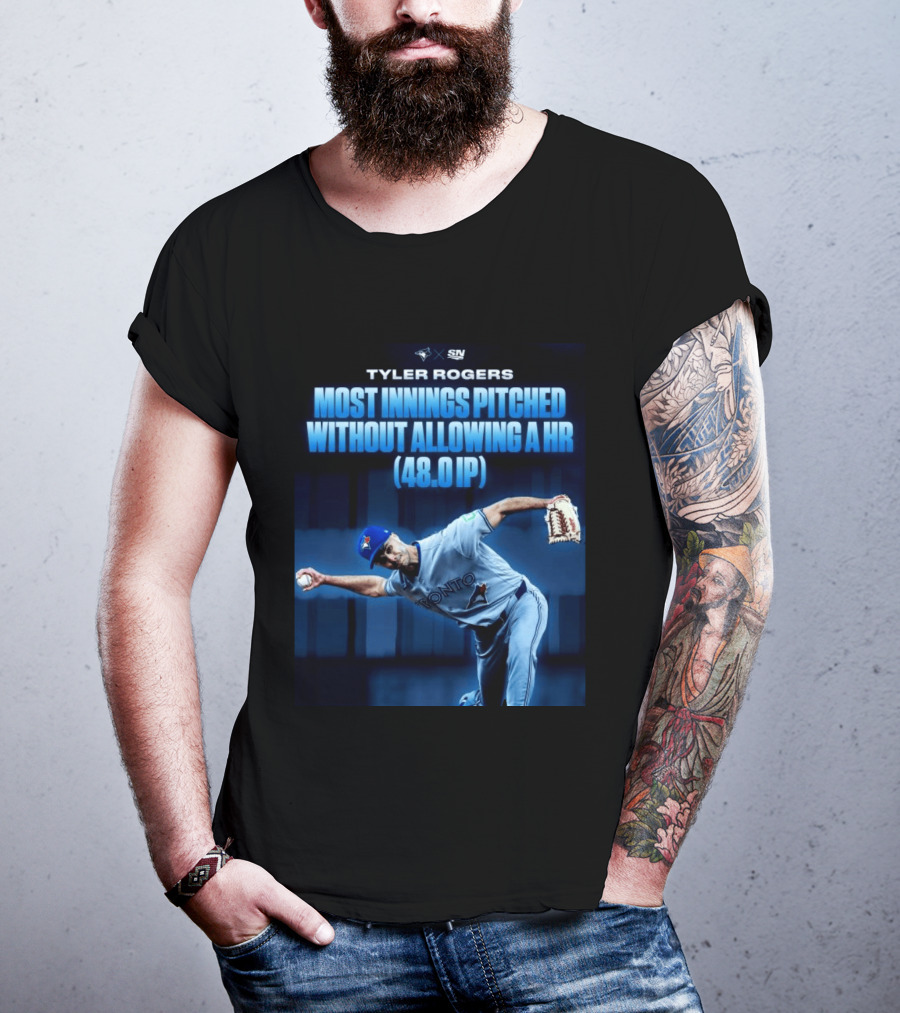 Tyler Rogers Most Innings Pitched Without Allowing A HR 48.0 IP Toronto T-Shirt