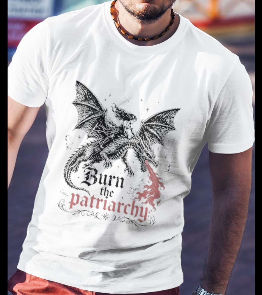 Burn The Patriarchy Dragon Rider Feminist Empowerment Fantasy T-Shirt