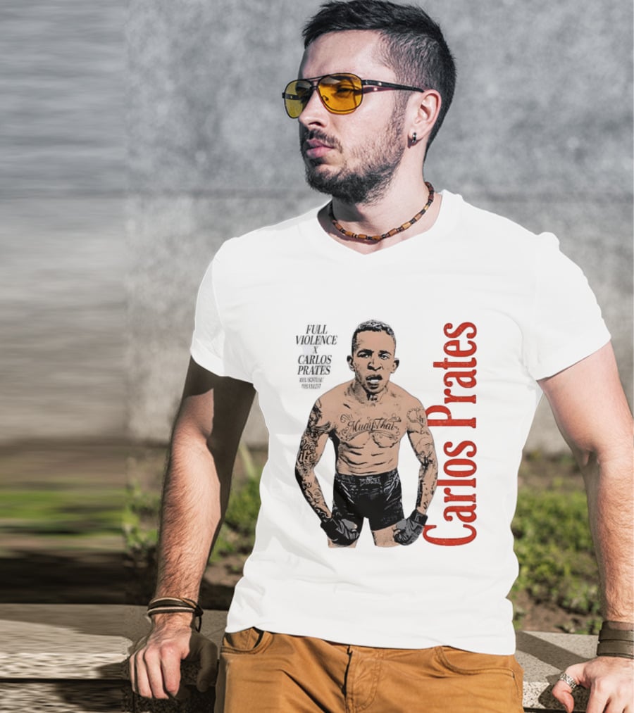 Carlos Prates Muay Thai Full Violence 100 Percent Nightmare T-Shirt