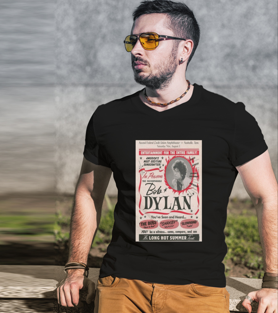 Ascend Amphitheater Nashville Bob Dylan Incomparable Songcrafter August 1 Performance T-Shirt