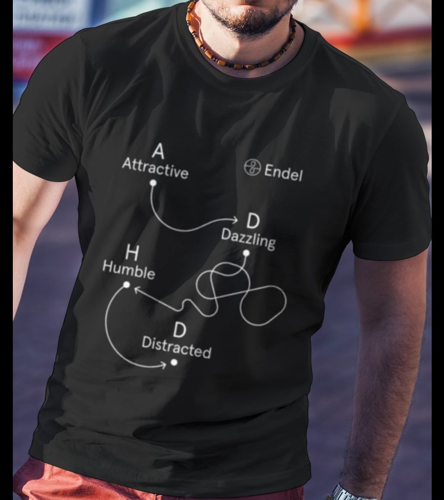 Endel Store ADHD Attractive Dazzling Humble Distracted T-Shirt