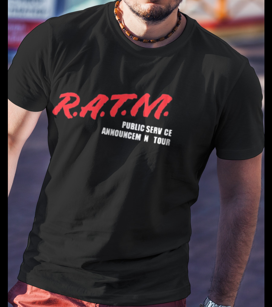 Rage Against The Machine R.A.T.M. Public Service Announcement Tour T-Shirt
