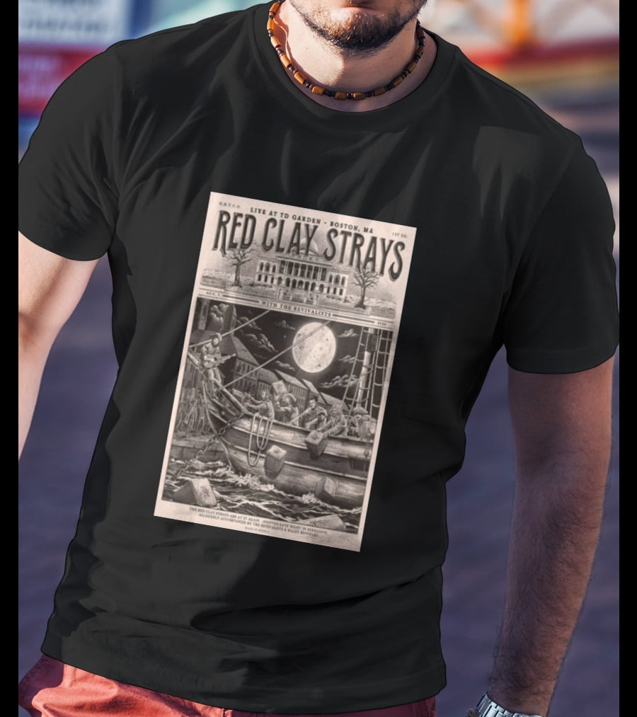 Red Clay Strays August 1 2026 TD Garden Live Boston MA With The Revivalists T-Shirt