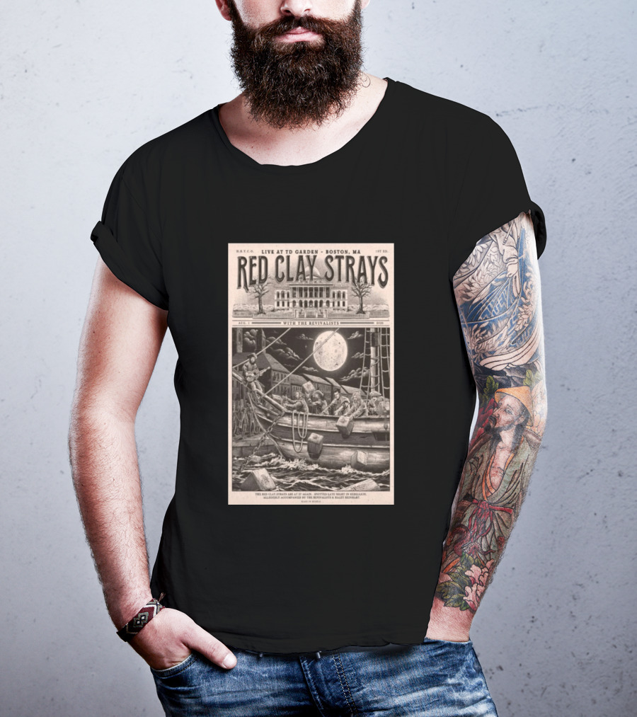 Red Clay Strays August 1 2026 TD Garden Live Boston MA With The Revivalists T-Shirt