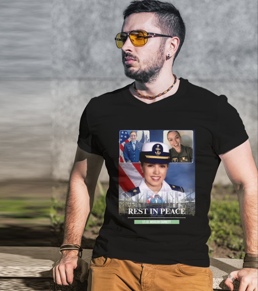 Rest In Peace LT.J.G. Morgan Garrett Memorial Honor T-Shirt