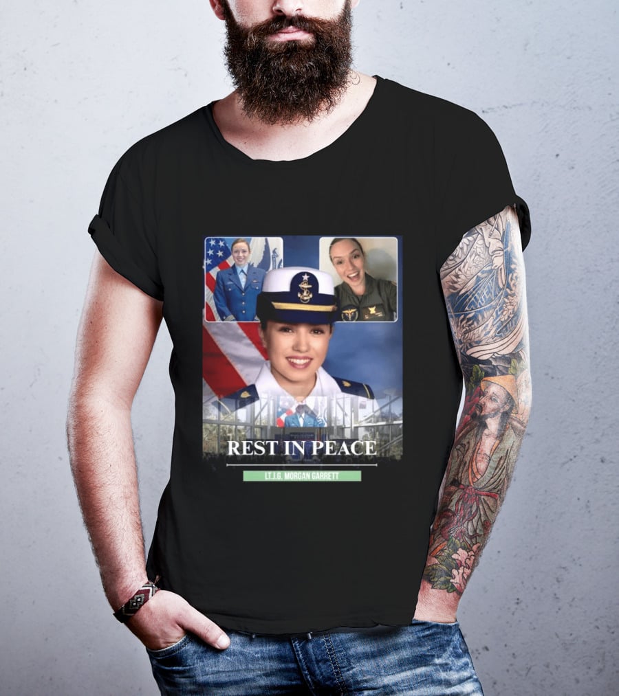 Rest In Peace LT.J.G. Morgan Garrett Memorial Honor T-Shirt