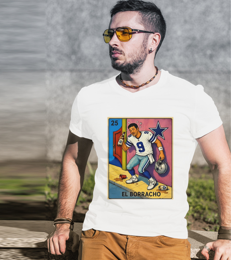 Tony Romo Dallas Cowboys El Borracho Loteria Card 25 T-Shirt