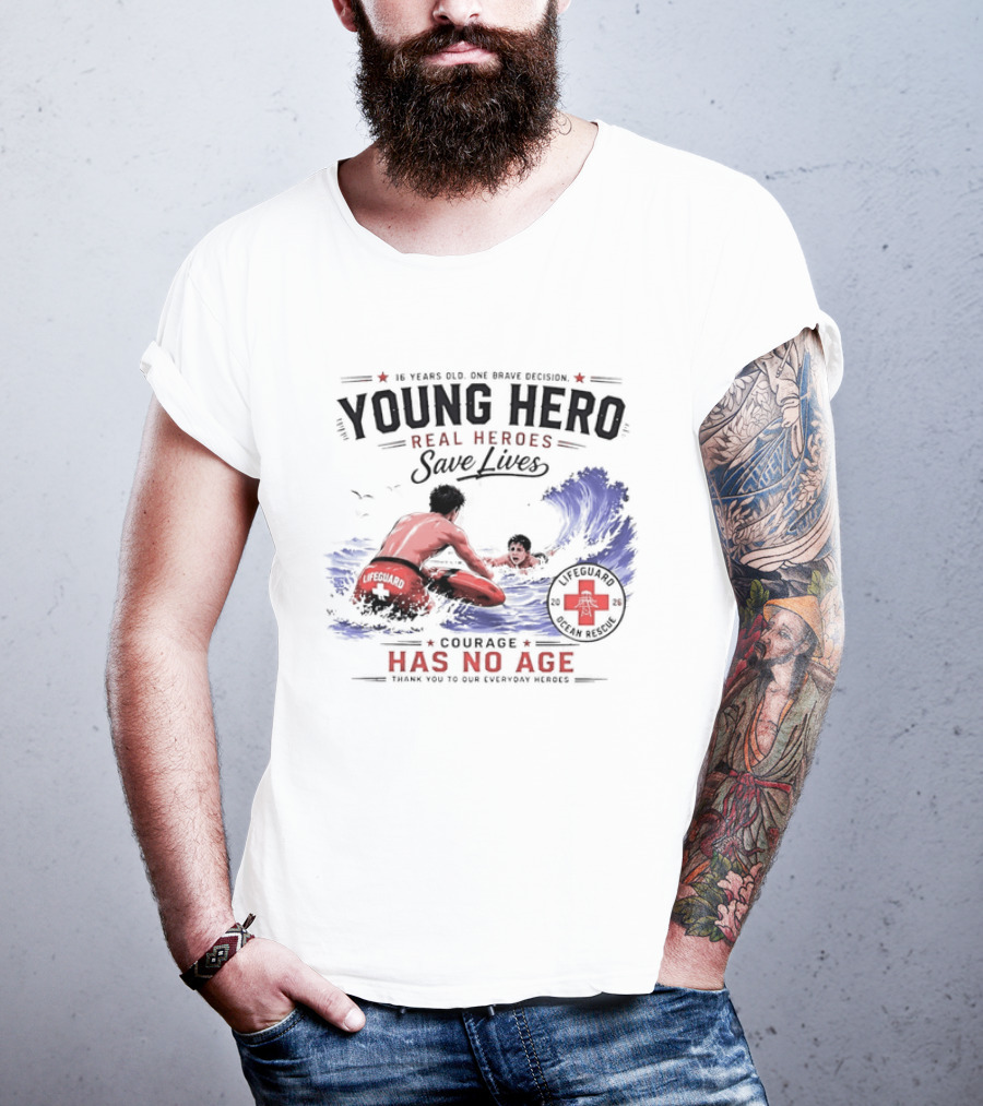 Young Hero Real Heroes Save Lives Courage Has No Age Lifeguard Ocean Rescue T-Shirt
