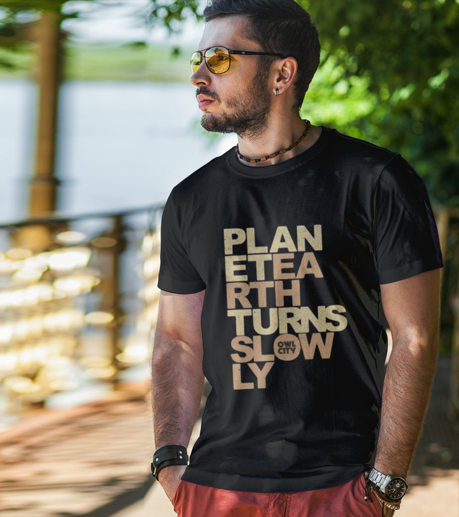 Planet Earth Turns Slowly Owl City Store T-Shirt