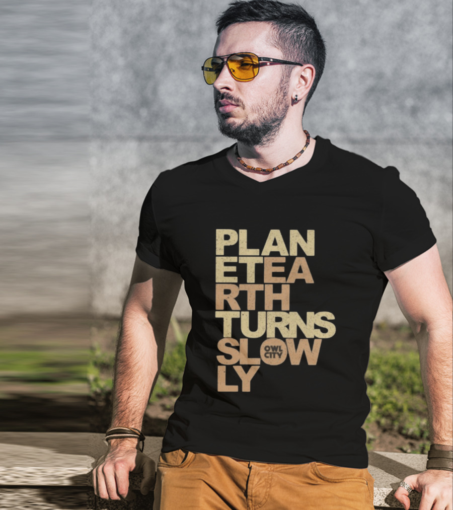Planet Earth Turns Slowly Owl City Store T-Shirt