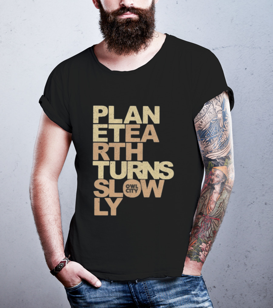 Planet Earth Turns Slowly Owl City Store T-Shirt