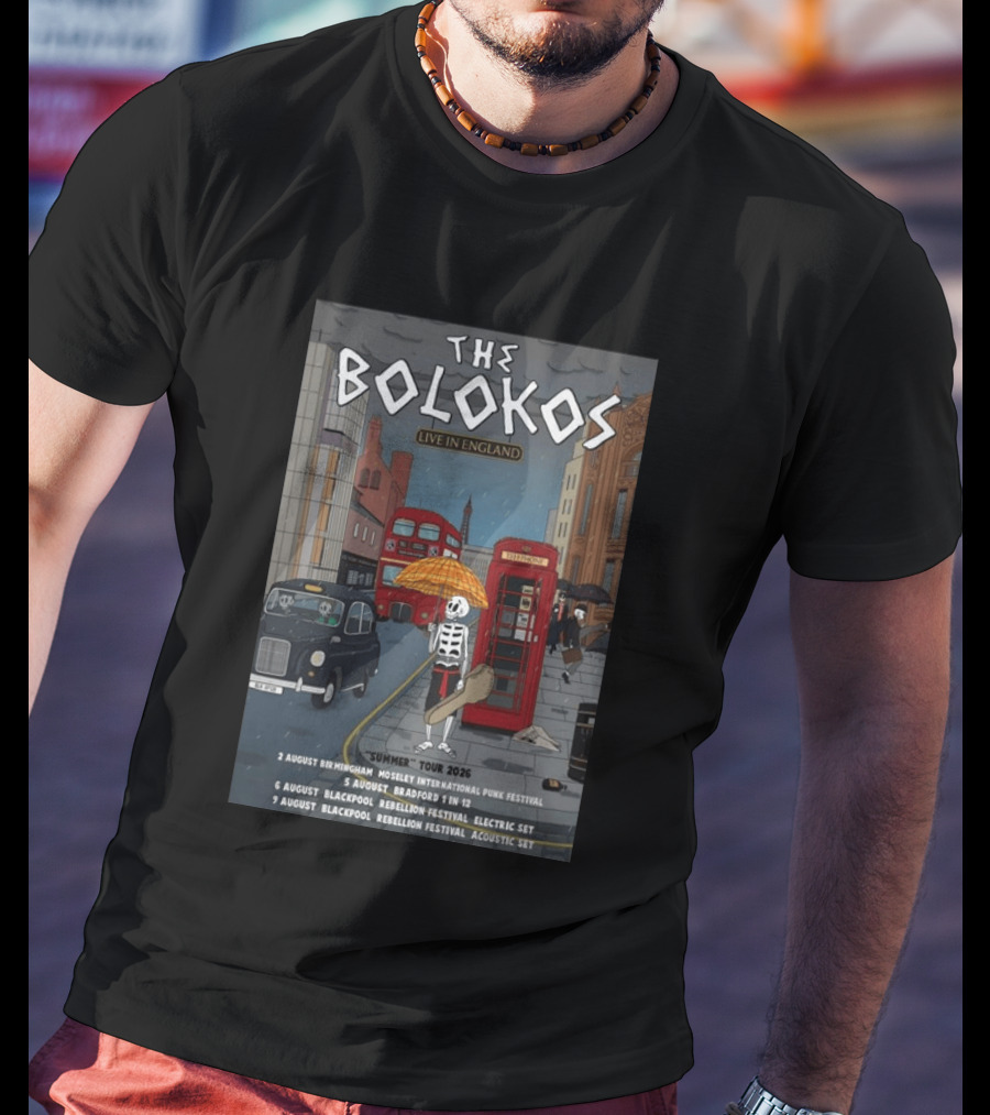 The Bolokos Live In England Summer Tour 2026 Blackpool Bradford Birmingham Rebellion Festival T-Shirt