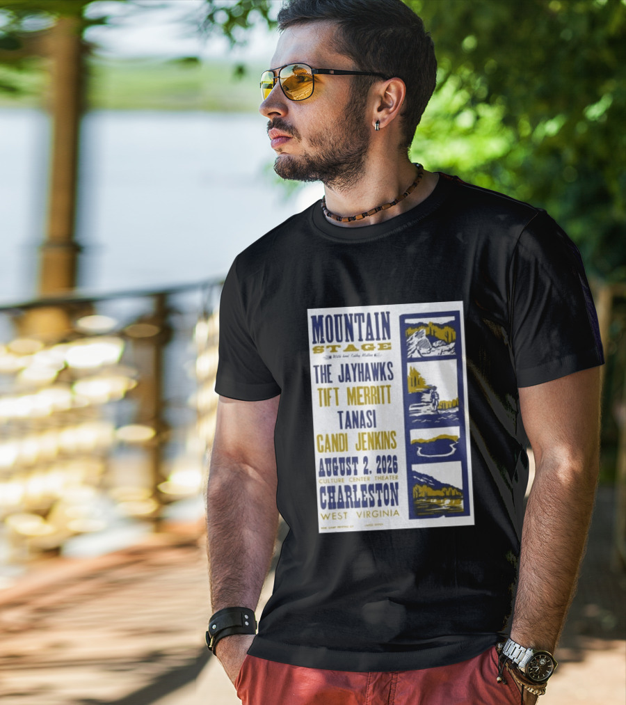 Mountain Stage The Jayhawks Tift Merritt Tanasi Candi Jenkins August 2 2026 Charleston West Virginia T-Shirt