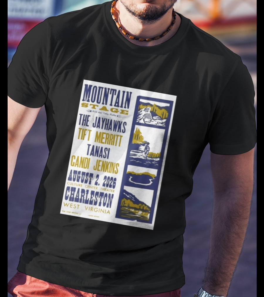 Mountain Stage The Jayhawks Tift Merritt Tanasi Candi Jenkins August 2 2026 Charleston West Virginia T-Shirt