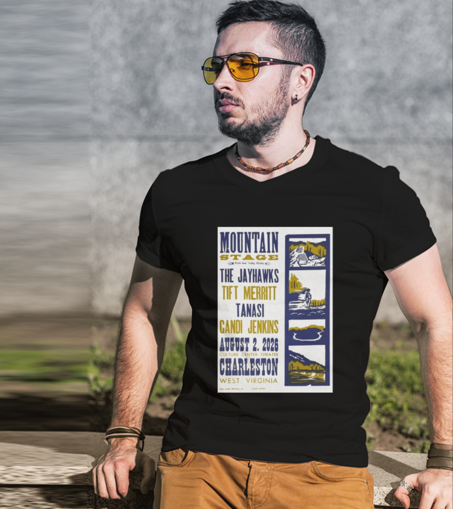 Mountain Stage The Jayhawks Tift Merritt Tanasi Candi Jenkins August 2 2026 Charleston West Virginia T-Shirt
