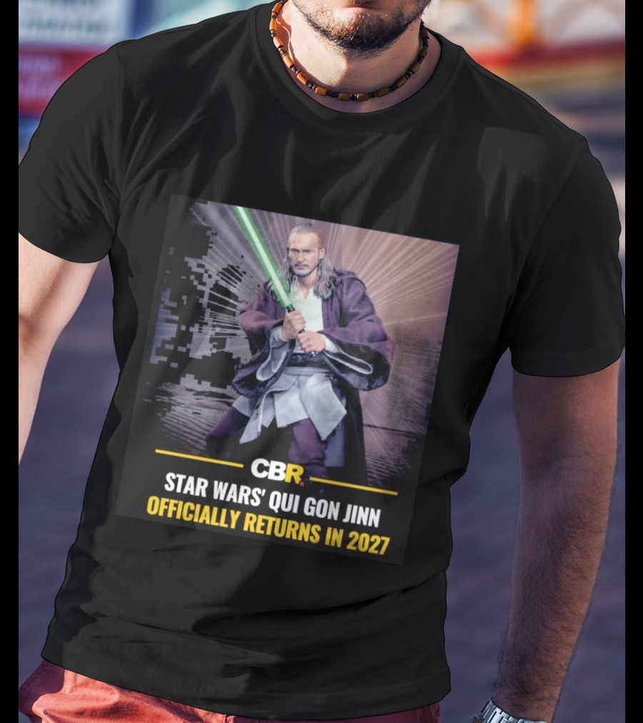 CBR Star Wars Qui Gon Jinn Officially Returns In 2027 T-Shirt