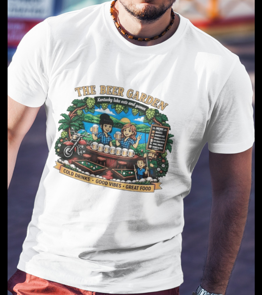 The Beer Garden Kentucky Lake Eats And Games Cold Drinks Good Vibes Great Food Burgers Sandwiches Wings Apps Relaxing Pool Tables Fun T-Shirt