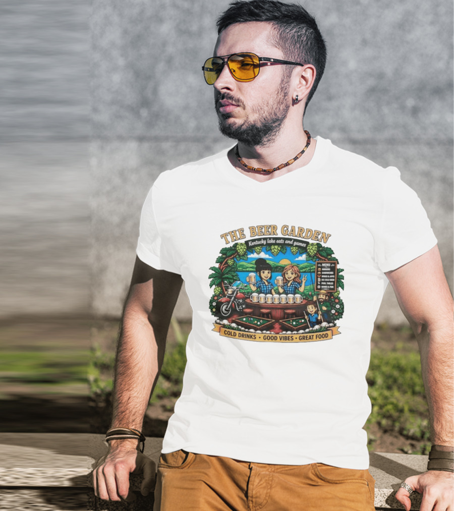 The Beer Garden Kentucky Lake Eats And Games Cold Drinks Good Vibes Great Food Burgers Sandwiches Wings Apps Relaxing Pool Tables Fun T-Shirt
