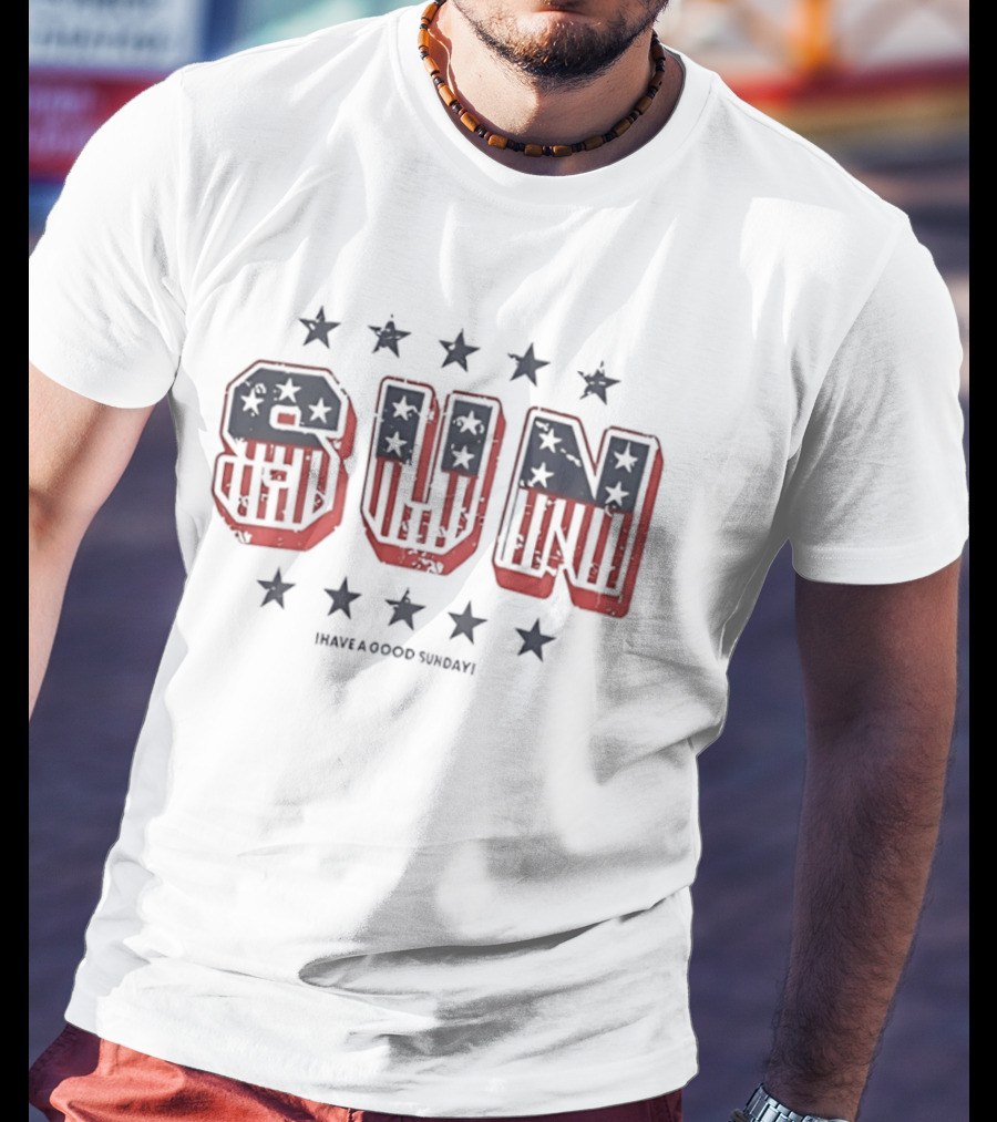 American Flag Sun Stars Vintage Have A Good Sunday T-Shirt