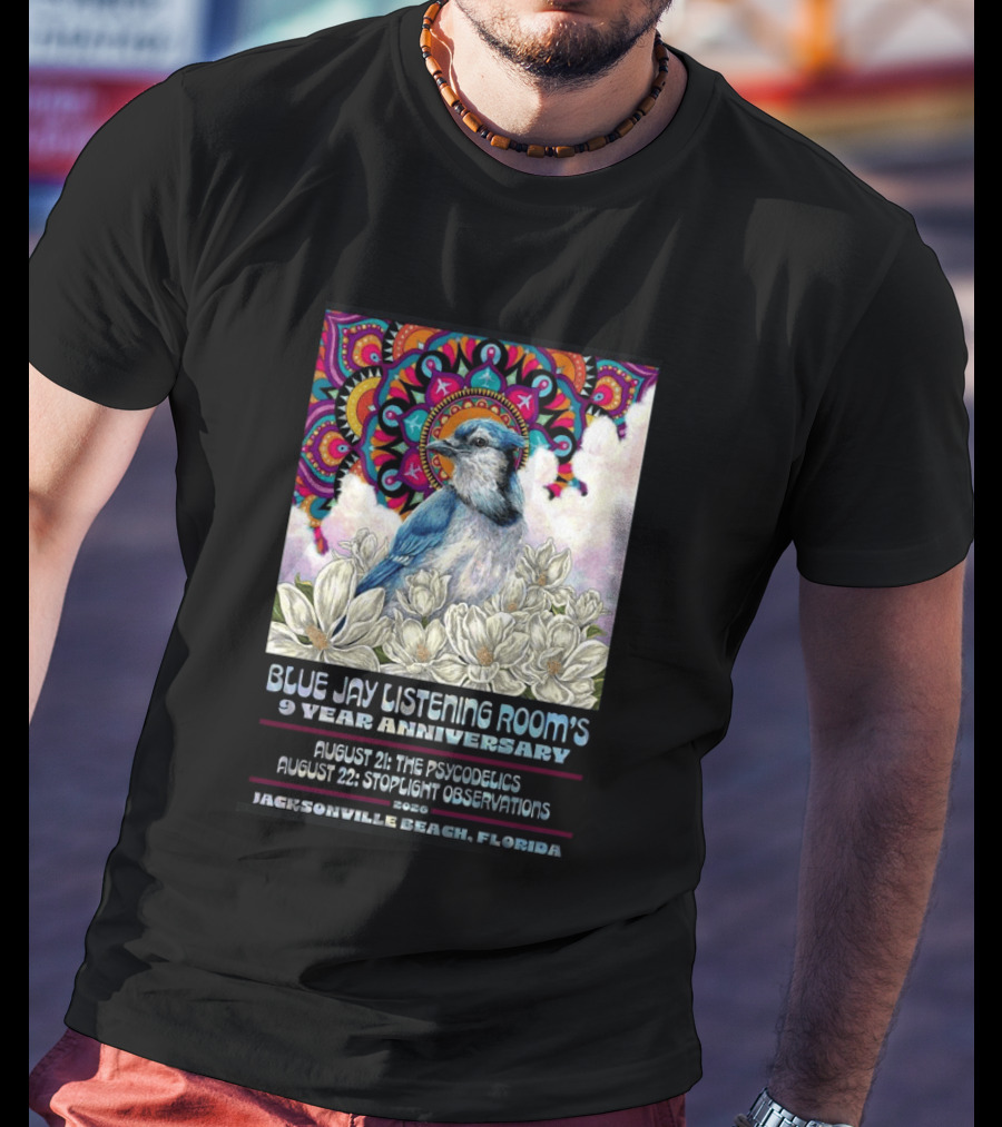 Blue Jay Listening Room's 9 Year Anniversary August 21 The Psycodelics August 22 Stoplight Observations 2026 Jacksonville Beach Florida T-Shirt