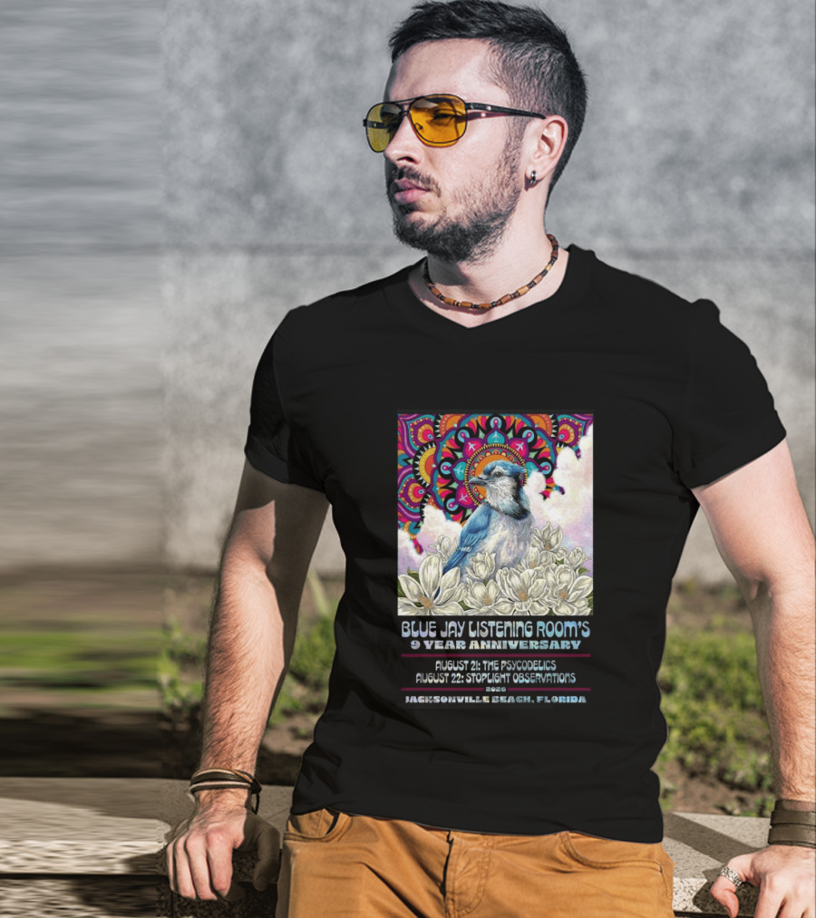 Blue Jay Listening Room's 9 Year Anniversary August 21 The Psycodelics August 22 Stoplight Observations 2026 Jacksonville Beach Florida T-Shirt