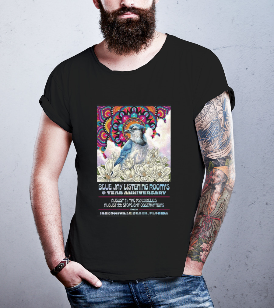 Blue Jay Listening Room's 9 Year Anniversary August 21 The Psycodelics August 22 Stoplight Observations 2026 Jacksonville Beach Florida T-Shirt
