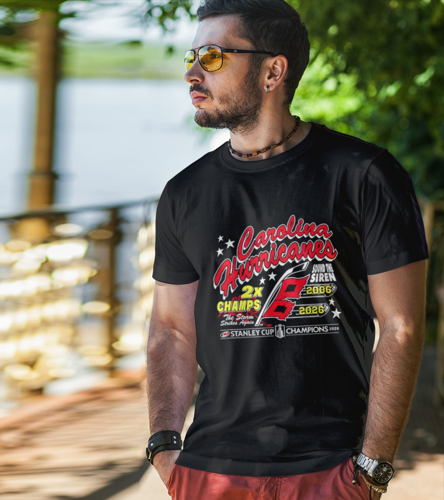 Carolina Hurricanes 2X Champs Sound The Siren Stanley Cup Champions 2006 2018 T-Shirt