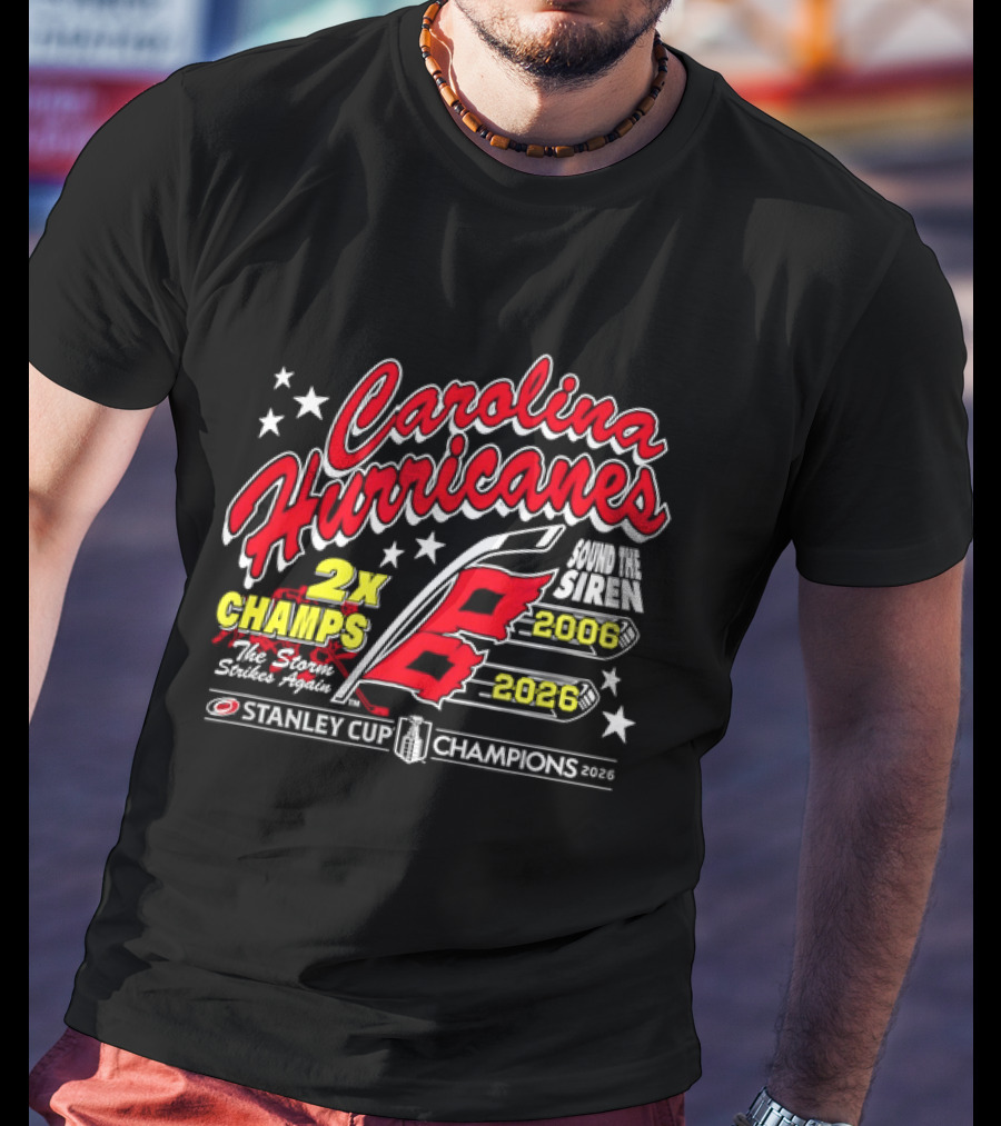 Carolina Hurricanes 2X Champs Sound The Siren Stanley Cup Champions 2006 2018 T-Shirt