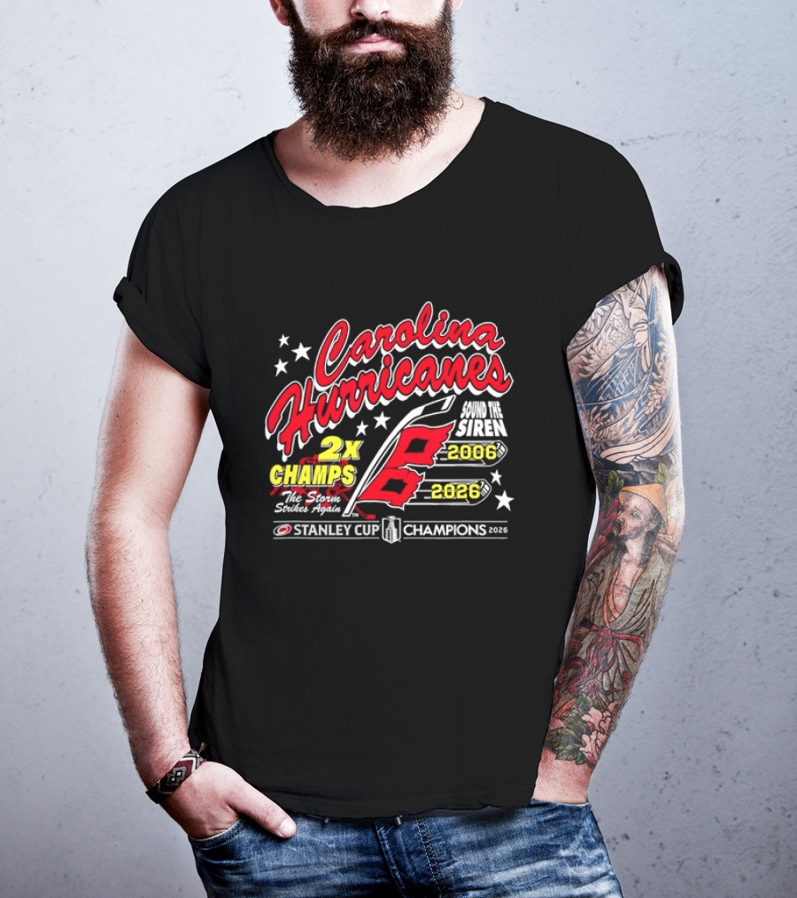 Carolina Hurricanes 2X Champs Sound The Siren Stanley Cup Champions 2006 2018 T-Shirt