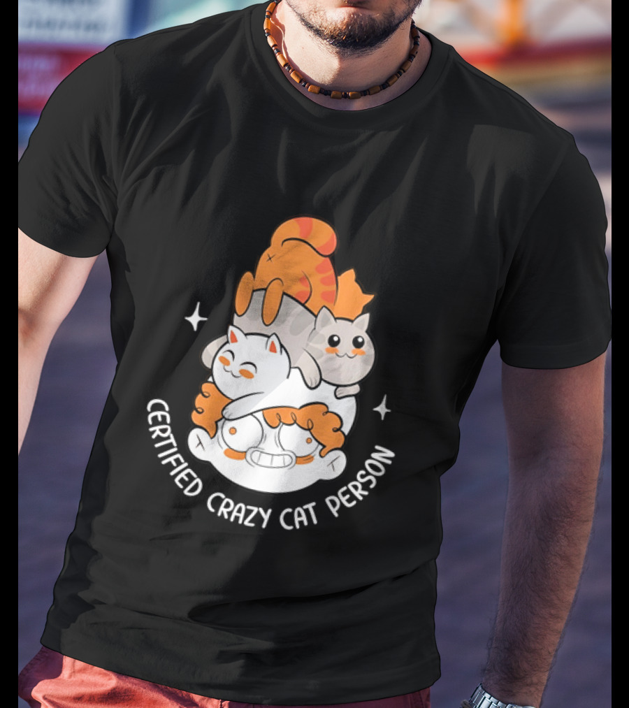Certified Crazy Cat Person Playful Cartoon Cats T-Shirt