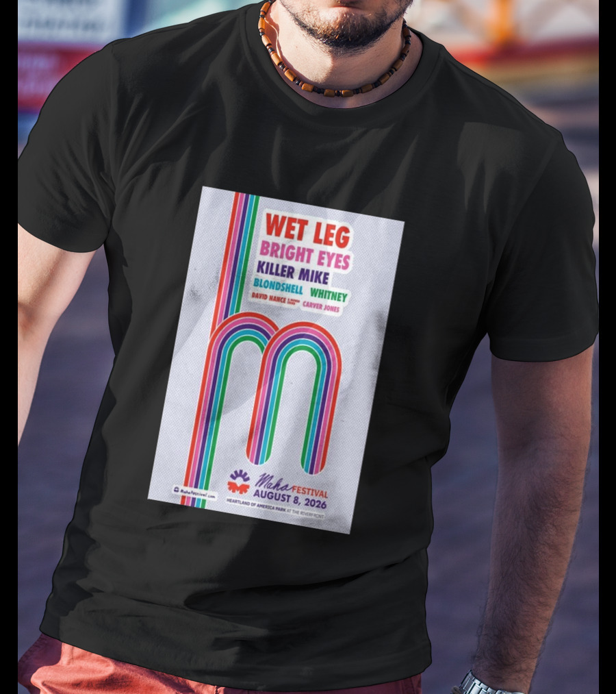 Wet Leg Bright Eyes Maha Festival Kansas City August 8 2026 Heartland Of America Park T-Shirt