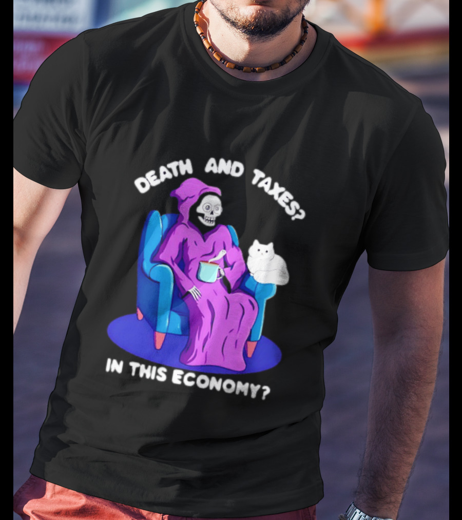 Death And Taxes Grim Reaper With Cat In This Economy T-Shirt