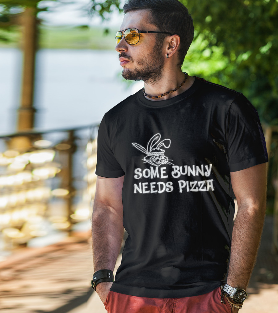 Easter Some Bunny Needs Pizza Funny Rabbit And Food Lovers T-Shirt