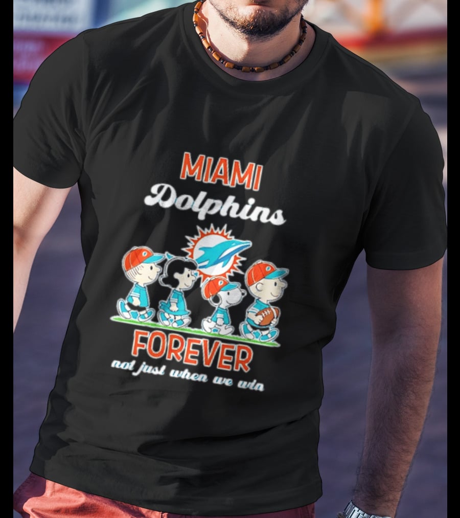 Miami Dolphins Peanuts Characters Forever Not Just When We Win T-Shirt