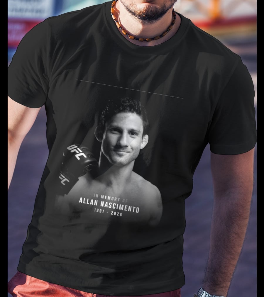 In Memory Of Allan Nascimento 1991 2026 UFC T-Shirt