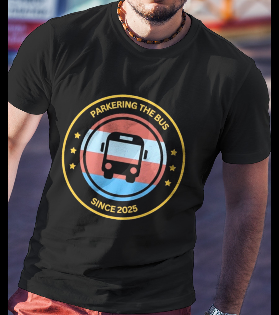 Parkering The Bus Since 2025 Badge Icon With Stars T-Shirt