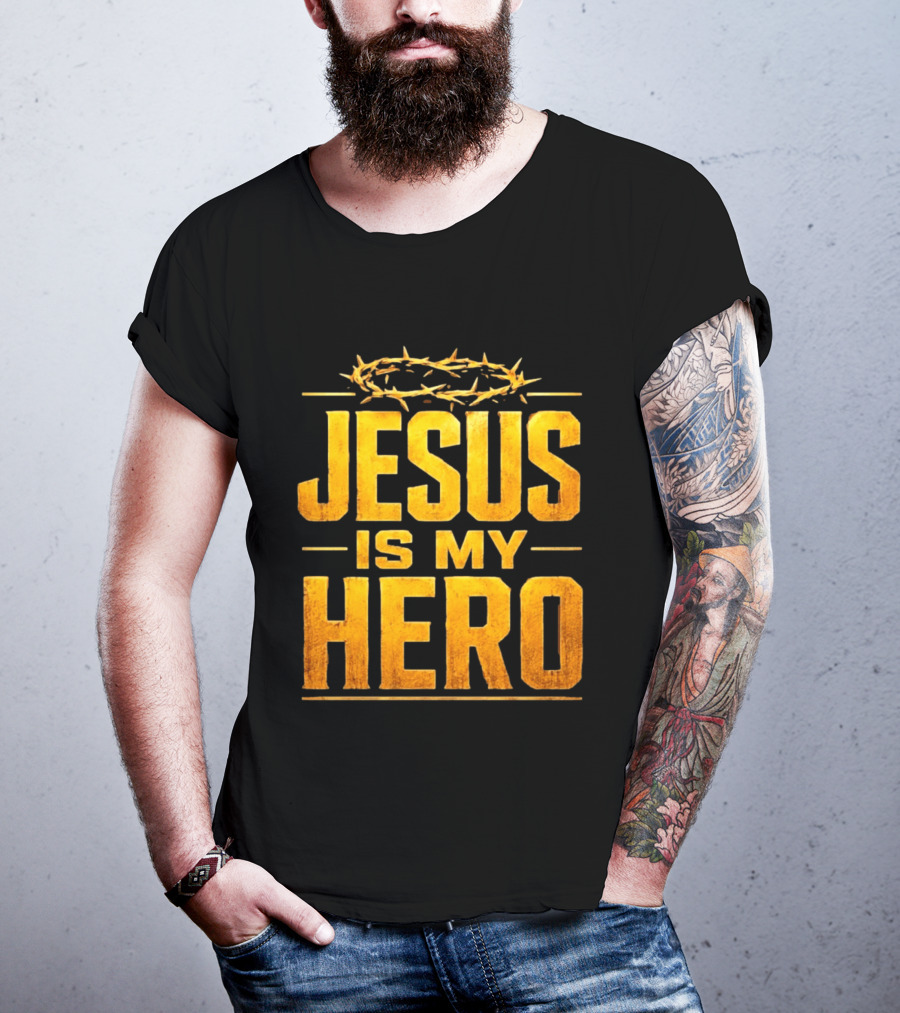 Jesus Is My Hero Crown Of Thorns Christian Faith T-Shirt