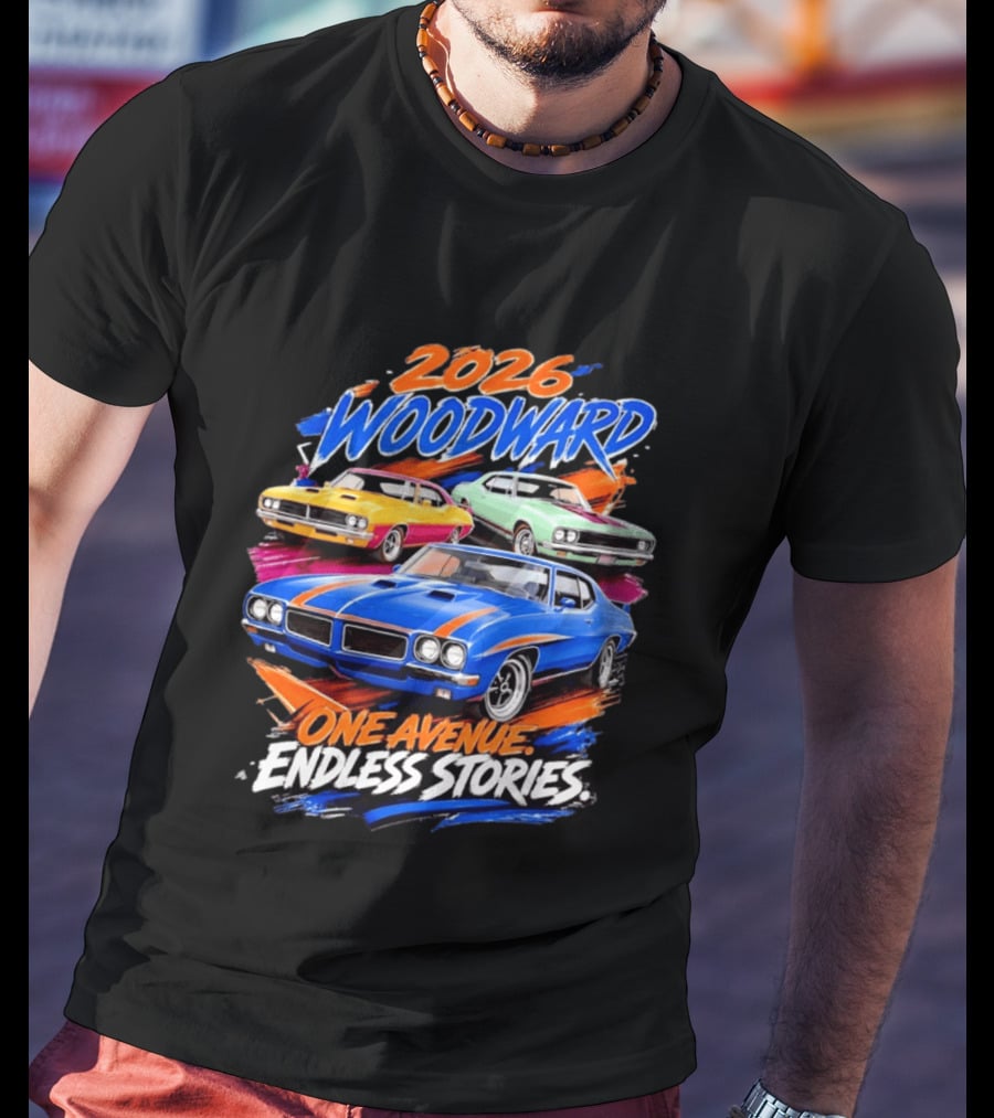2026 Woodward One Avenue Endless Stories Muscle Car T-Shirt