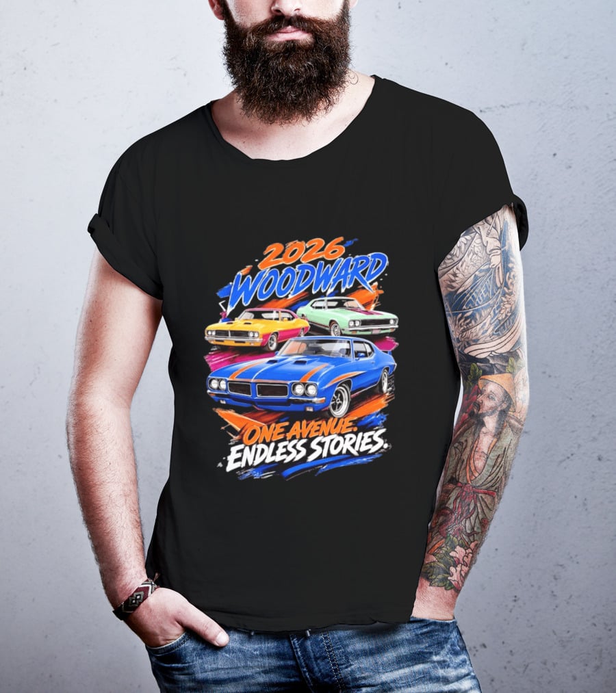 2026 Woodward One Avenue Endless Stories Muscle Car T-Shirt