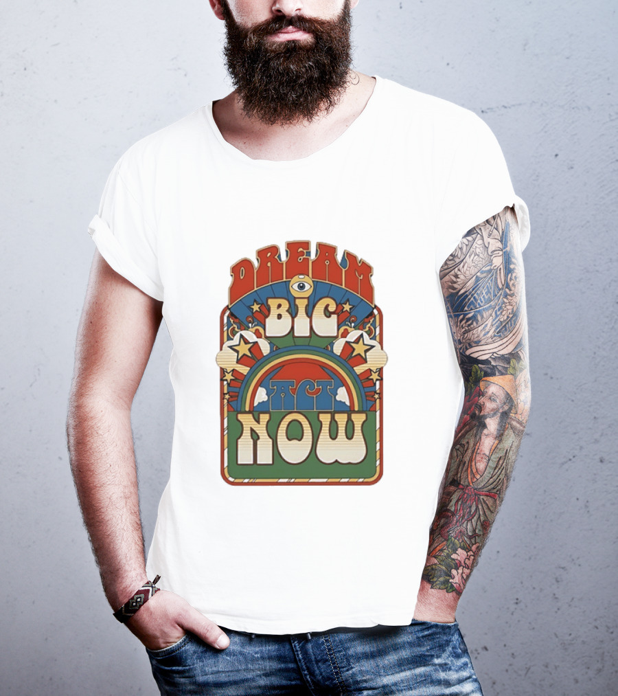 Dream Big Act Now Retro Rainbow Stars Motivational T-Shirt