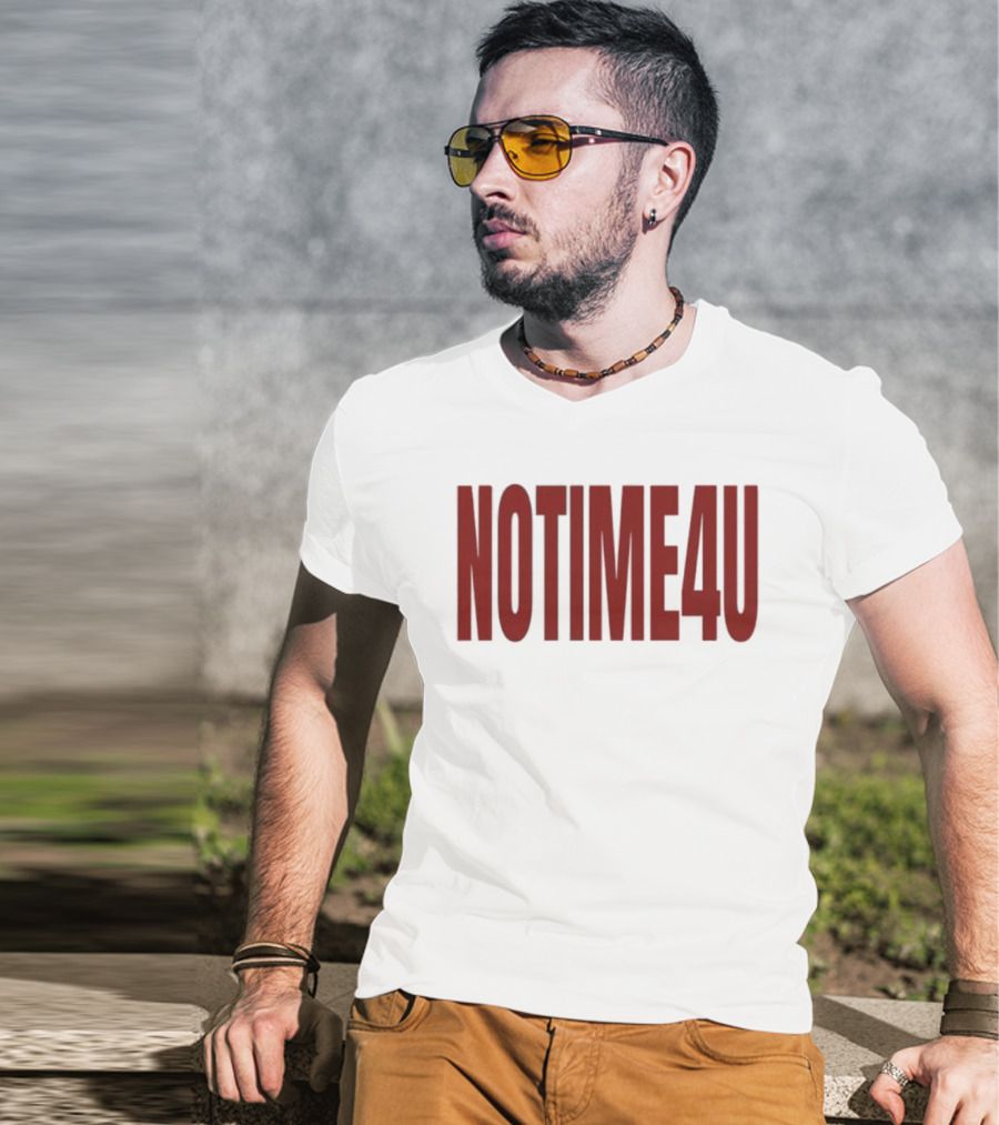 No Time 4 U Minimalist T-Shirt