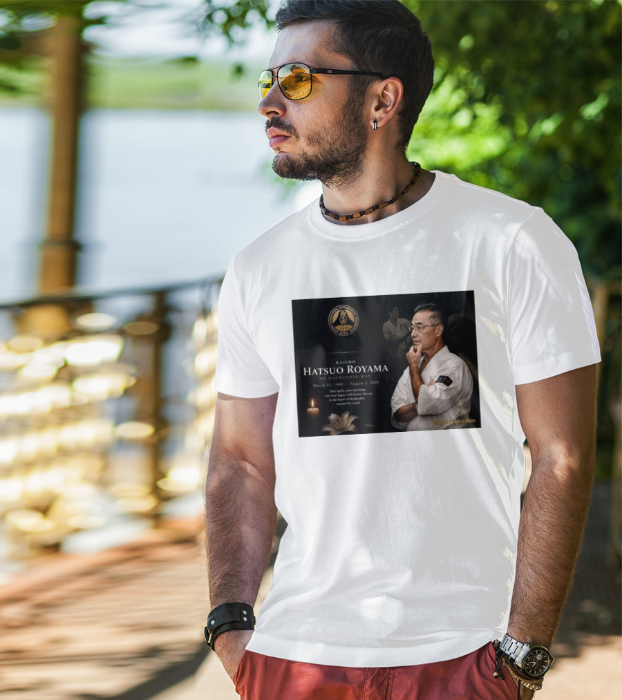 Kaicho Hatsuo Royama Kyokushin Kan March 31 1948 August 3 2026 Legacy Lives On T-Shirt
