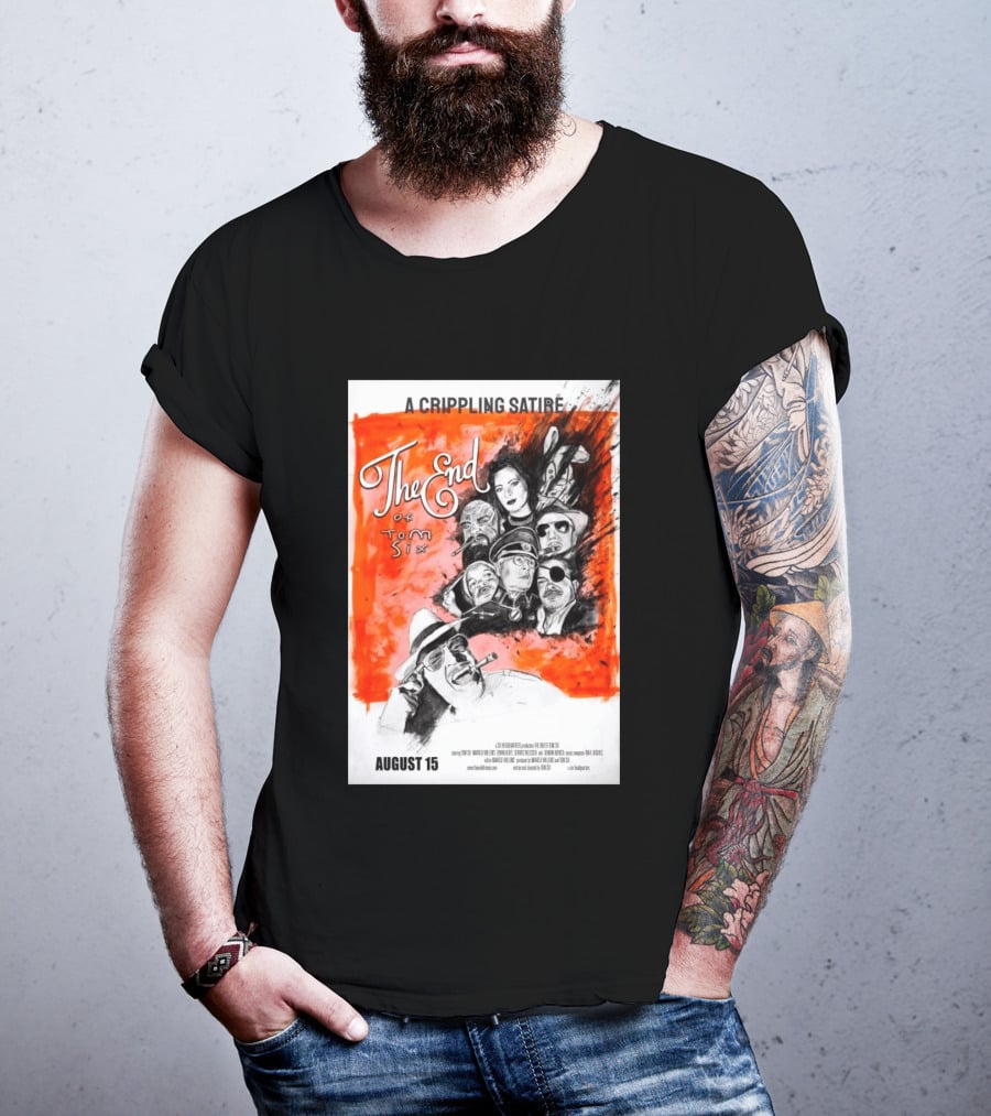 A Crippling Satire The End Of Tom Six August 15 Movie Art Comedy Satirical Characters T-Shirt