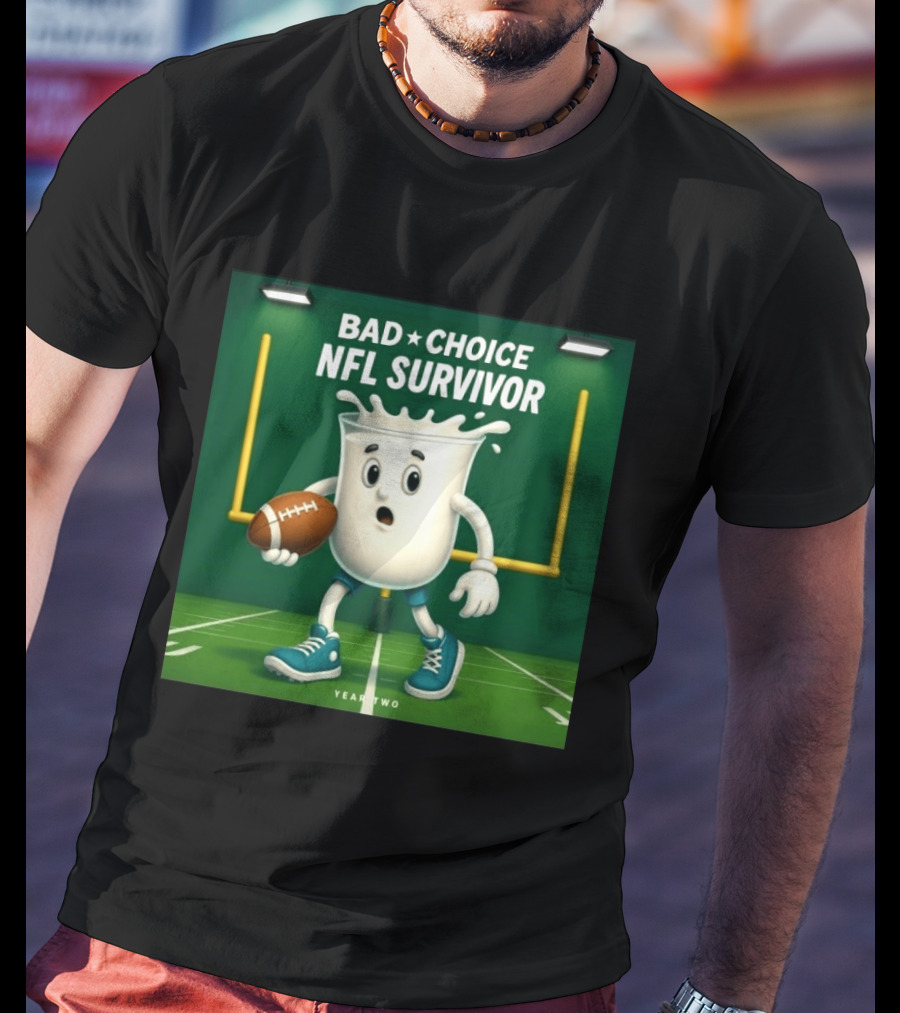 Bad Choice NFL Survivor Year Two Football Milk T-Shirt