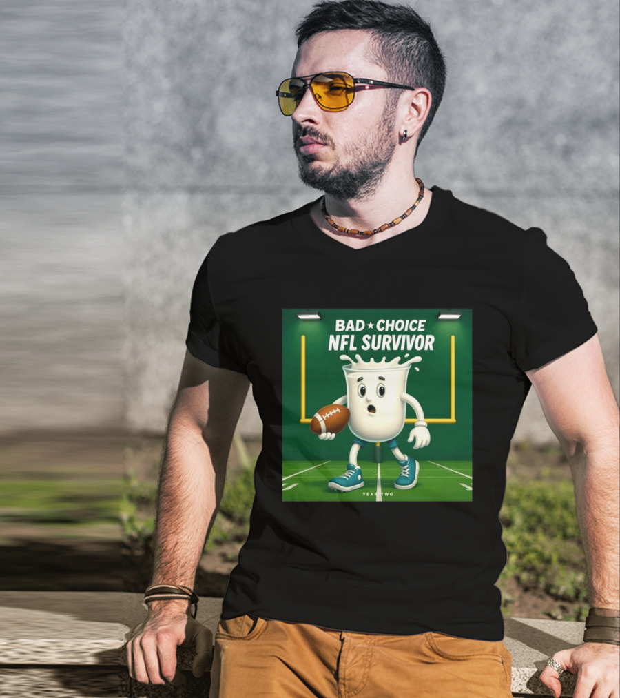 Bad Choice NFL Survivor Year Two Football Milk T-Shirt