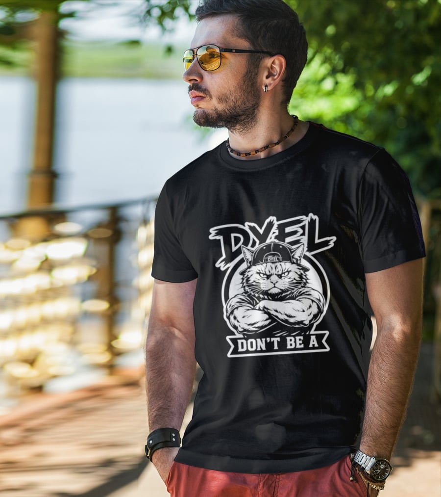 Don't Be A Dyel Muscular Cat Motivation T-Shirt