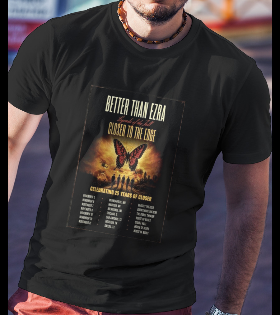 Better Than Ezra Closer To The Edge Tour Madison WI 2026 Celebrating 25 Years Of Closer T-Shirt