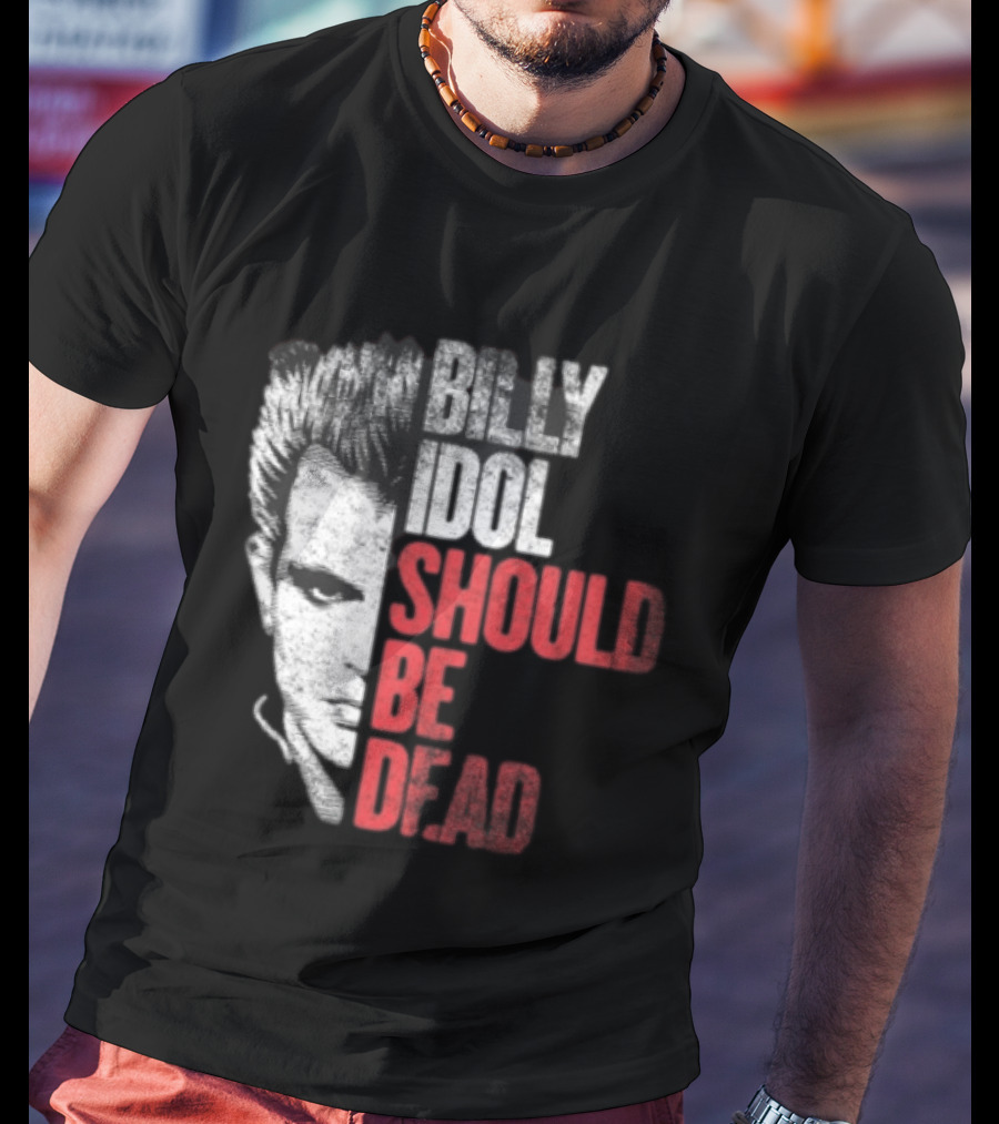 Billy Idol Should Be Dead Rock T-Shirt