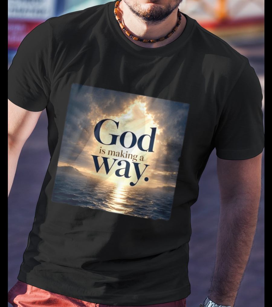 God Is Making A Way Sunset Ocean Sky Light Clouds T-Shirt