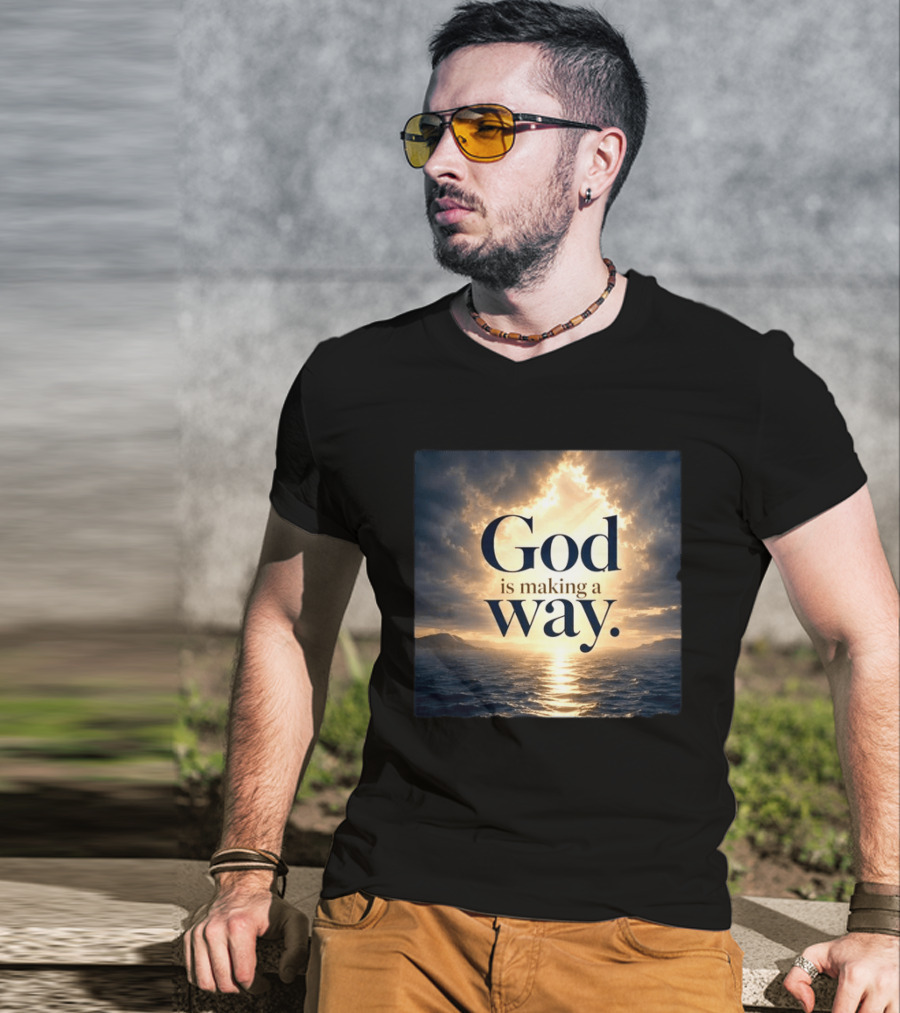 God Is Making A Way Sunset Ocean Sky Light Clouds T-Shirt
